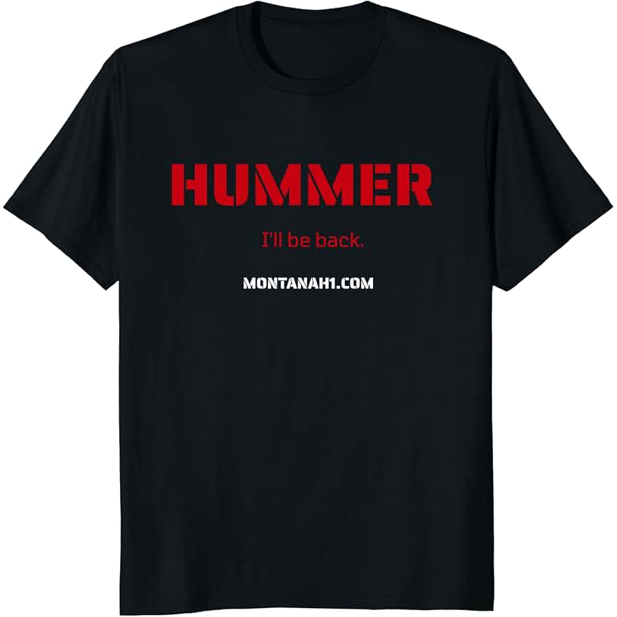 Montana H1 tee — I'LL BE BACK.